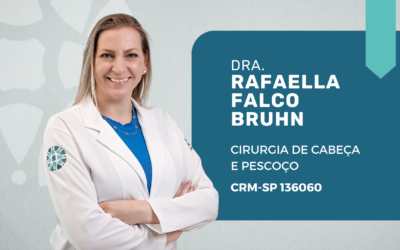 Dra. Rafaella Falco Bruhn: cirurgia de cabeça e pescoço