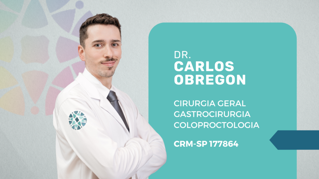 Dr. Carlos Obregon, Cirurgião Digestivo e Proctologista Especialista em Cirurgia Oncológica Colorretal