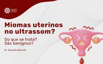 Diagnóstico de mioma uterino? Podemos te ajudar!