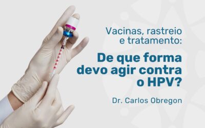 HPV: entenda a importância da prevenção e da vacinação