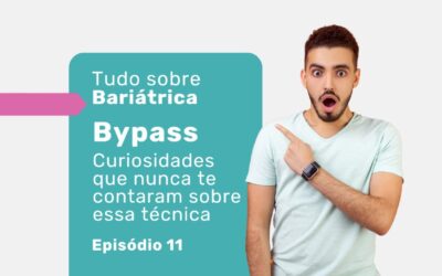 Curiosidades sobre bypass gástrico: o que você precisa saber