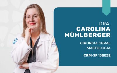 Mastologista em São Paulo: Dra. Ana Carolina Mülberger