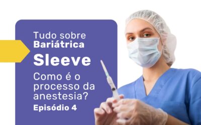 Avaliação pré-anestésica para bariátrica sleeve