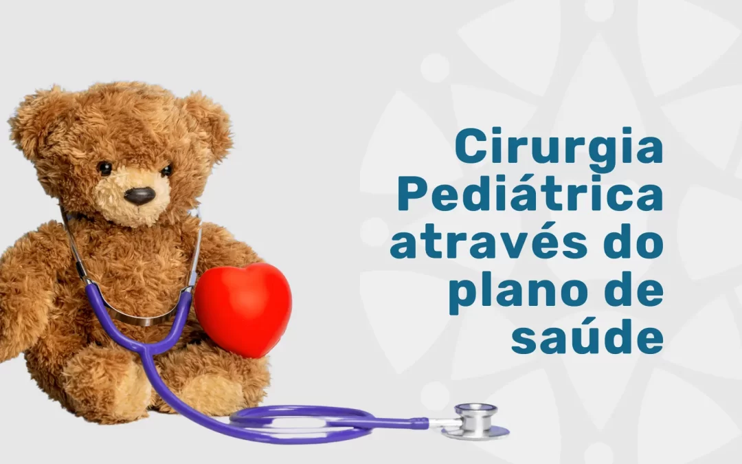 Cirurgia Pediátrica Convênio Bradesco: cuidando dos pequenos