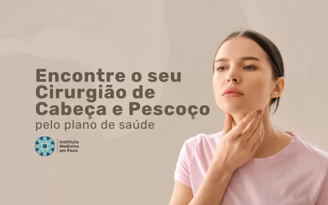 Cirurgia de Cabeça e Pescoço Convênio Omint onde encontrar?