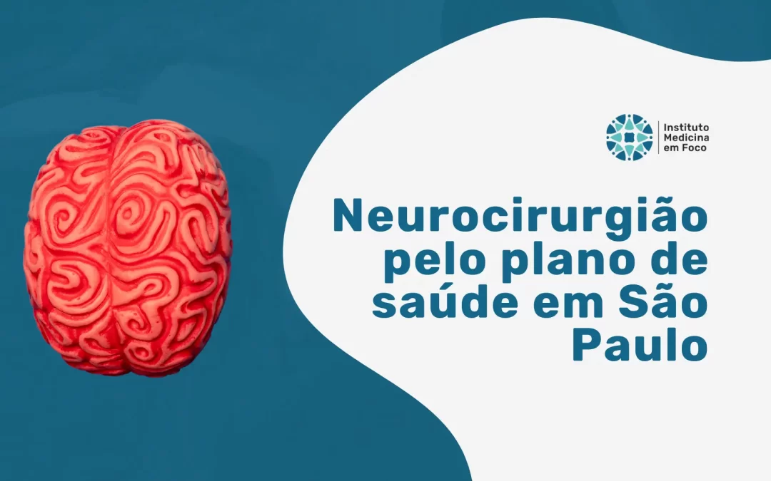 Neurocirurgião pelo plano de saúde Caixa em São Paulo