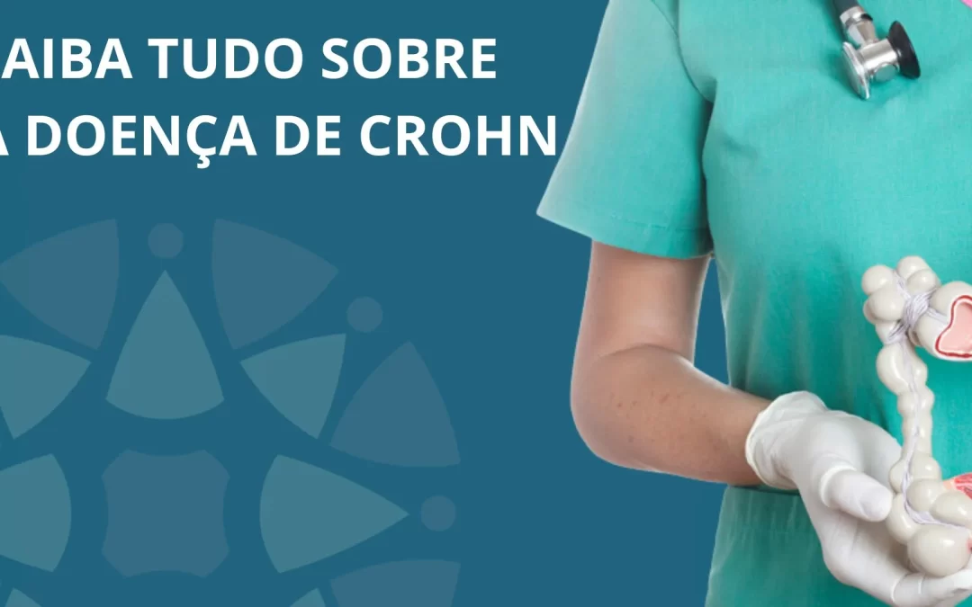 Doença de Crohn: Saiba Tudo Sobre na  Medicina em Foco